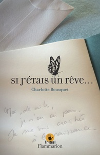 Charlotte Bousquet - Si j'étais un rêve....