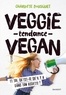 Charlotte Bousquet - Veggie tendance vegan.