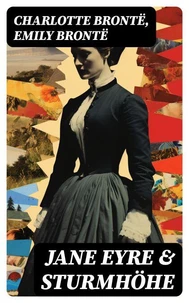 Jane Eyre &amp; Sturmhöhe