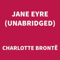 Jane Eyre (UNABRIDGED)