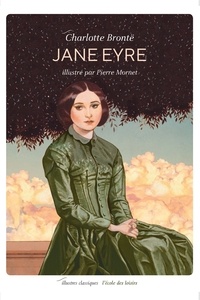 Charlotte Brontë et Pierre Mornet - Jane Eyre.