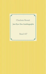 Jane Eyre. Eine Autobiographie