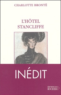 Charlotte Brontë - L'Hôtel Sancliffe.