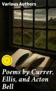 Poems by Currer, Ellis, and Acton Bell