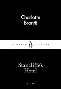 Charlotte Brontë - Stancliffe's Hotel.