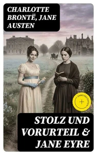 Stolz und Vorurteil &amp; Jane Eyre