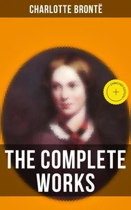 The Complete Works of Charlotte Brontë