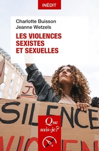 Charlotte Buisson et Jeanne Wetzels - Les violences sexistes et sexuelles.