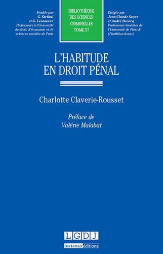 Charlotte Claverie-Rousset - L'habitude en droit pénal.
