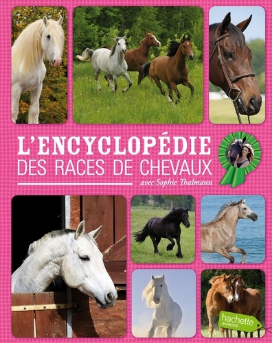 Charlotte Clergeau et Laure Marandet - L'encyclopédie des races de chevaux.