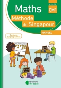 Charlotte Collars et Nghan Hoe Lee - Maths Méthode de Singapour Manuel CM1 - Cycle 3.