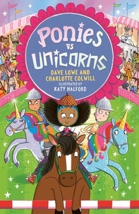 Charlotte Colwill et Dave Lowe - Ponies vs Unicorns - Book 2.