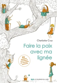 Faire la paix avec ma lignée
