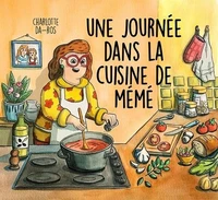 Une journée dans la cuisine de Mémé