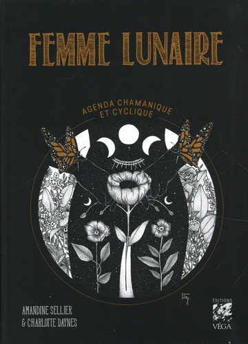 Femme lunaire. Agenda chamanique et cyclique  Edition 2021