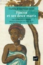 Charlotte de Castelnau-l'Estoile - Páscoa et ses deux maris - Vie d'une esclave entre Angola, Brésil et Portugal au XVIIe siècle.