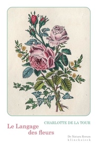 Charlotte de La Tour - Le langage des fleurs.
