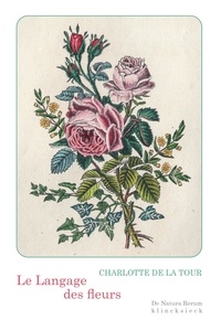 Charlotte de La Tour - Le langage des fleurs.