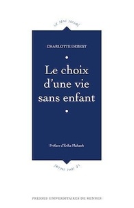Charlotte Debest - Le choix d'une vie sans enfant.