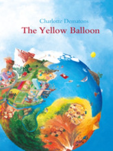 Charlotte Dematons - The yellow balloon.