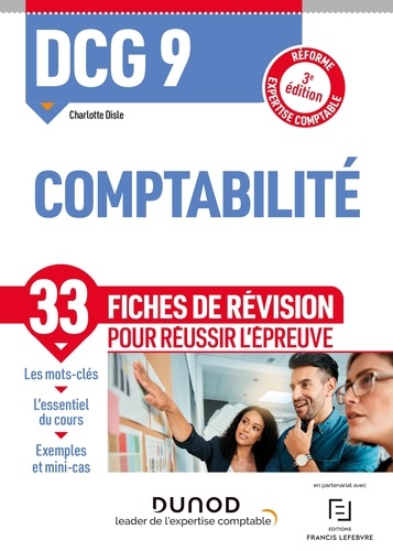 Charlotte Disle - DCG 9 Comptabilité - 3e éd. - Réforme Expertise comptable.