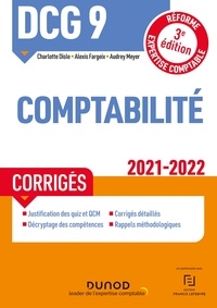 Charlotte Disle et Alexis Fargeix - DCG 9 Comptabilité - Corrigés - 2021/2022 - Réforme Expertise comptable.