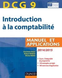 Charlotte Disle et Robert Maéso - DCG 9 Introduction à la comptabilité - Manuel et applications.
