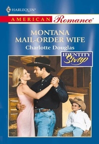 Charlotte Douglas - Montana Mail-Order Wife.