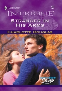 Charlotte Douglas - Stranger In His Arms.