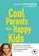 Cool parents make happy kids