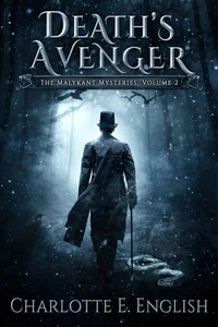 Death's Avenger (Volume 2 of The Malykant Mysteries)