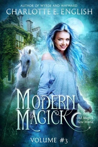 Modern Magick, Volume 3 (Books 7-9)