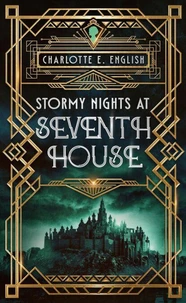 Stormy Nights at Seventh House