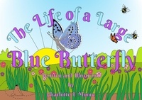  Charlotte E Moore - The Life of a Large Blue Butterfly - Life in a Meadow, #2.