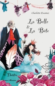 Charlotte Escamez - La Belle et la Bête.