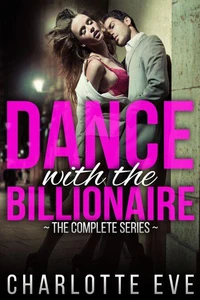 Dance With the Billionaire - The Complete Series