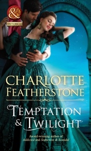 Charlotte Featherstone - Temptation &amp; Twilight.