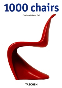 Charlotte Fiell et Peter Fiell - 1000 Chairs.