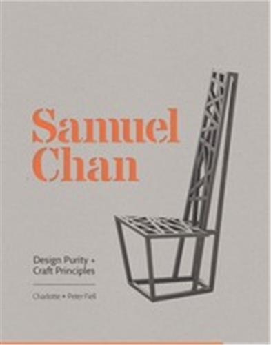 Charlotte Fiell - Samuel Chan design purity and craft principles.