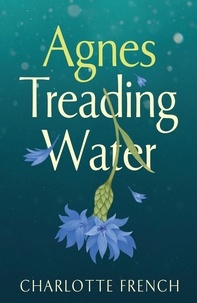  Charlotte French - Agnes Treading Water.