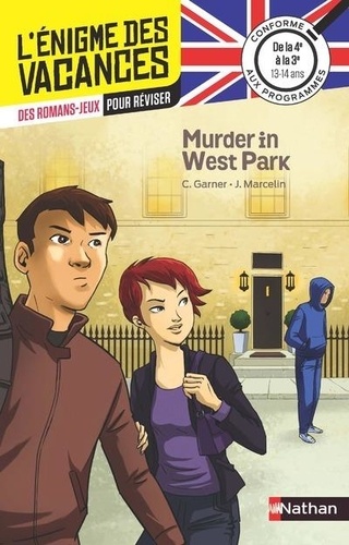 Charlotte Garner et Jacques Marcelin - Murder in West Park - De la 4e à la 3e.