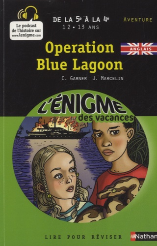 Charlotte Garner et Jacques Marcelin - Opération Blue Lagoon.