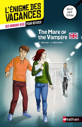 Charlotte Garner et Jacques Marcelin - The Mark of the Vampire - De la 4e à la 3e (13-14 ans).