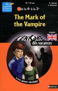 Charlotte Garnier et Jacques Marcelin - The Mark of the Vampire - De la 4e à la 3e.