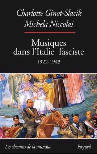 Musiques dans l'Italie fasciste. 1922-1943