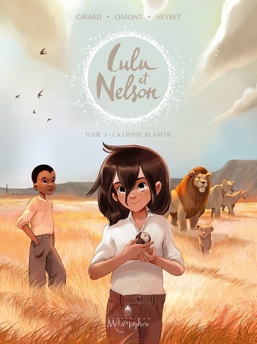 Lulu et Nelson T03. La Lionne blanche