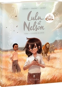 Charlotte Girard et Jean-Marie Omont - Lulu et Nelson Tome 3 : La lionne blanche.