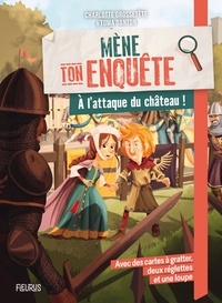 Charlotte Grossetête et Toma Danton - À l attaque du château !.