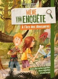 Charlotte Grossetête et Toma Danton - A l'ère des dinosaures.