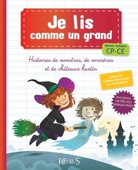 Charlotte Grossetête - Histoires de monstres, de sorcières et de châteaux hantés - Jeunes lecteurs CP-CE.